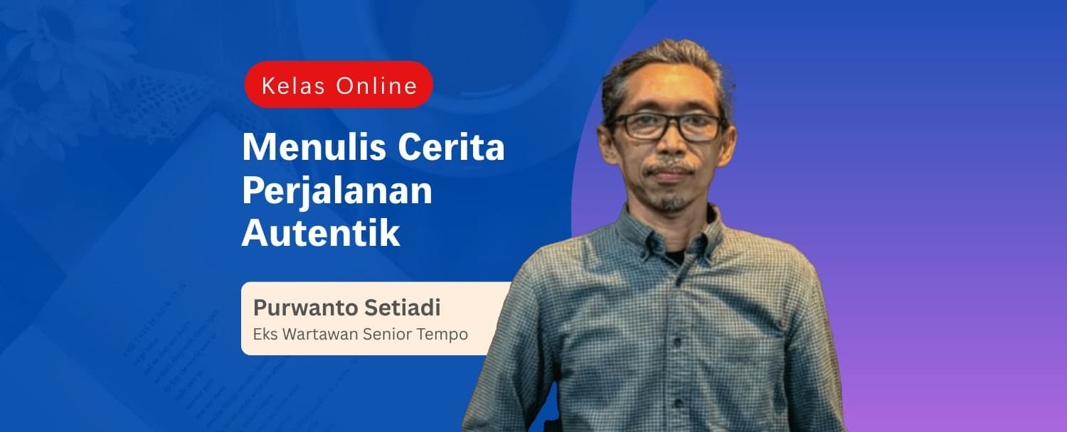 Menulis Cerita Perjalanan Autentik